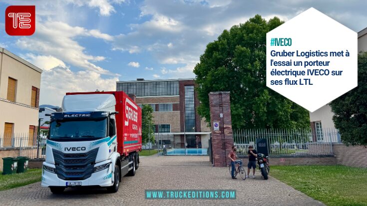 Gruber Logistics met à l'essai un porteur électrique IVECO sur ses flux LTL