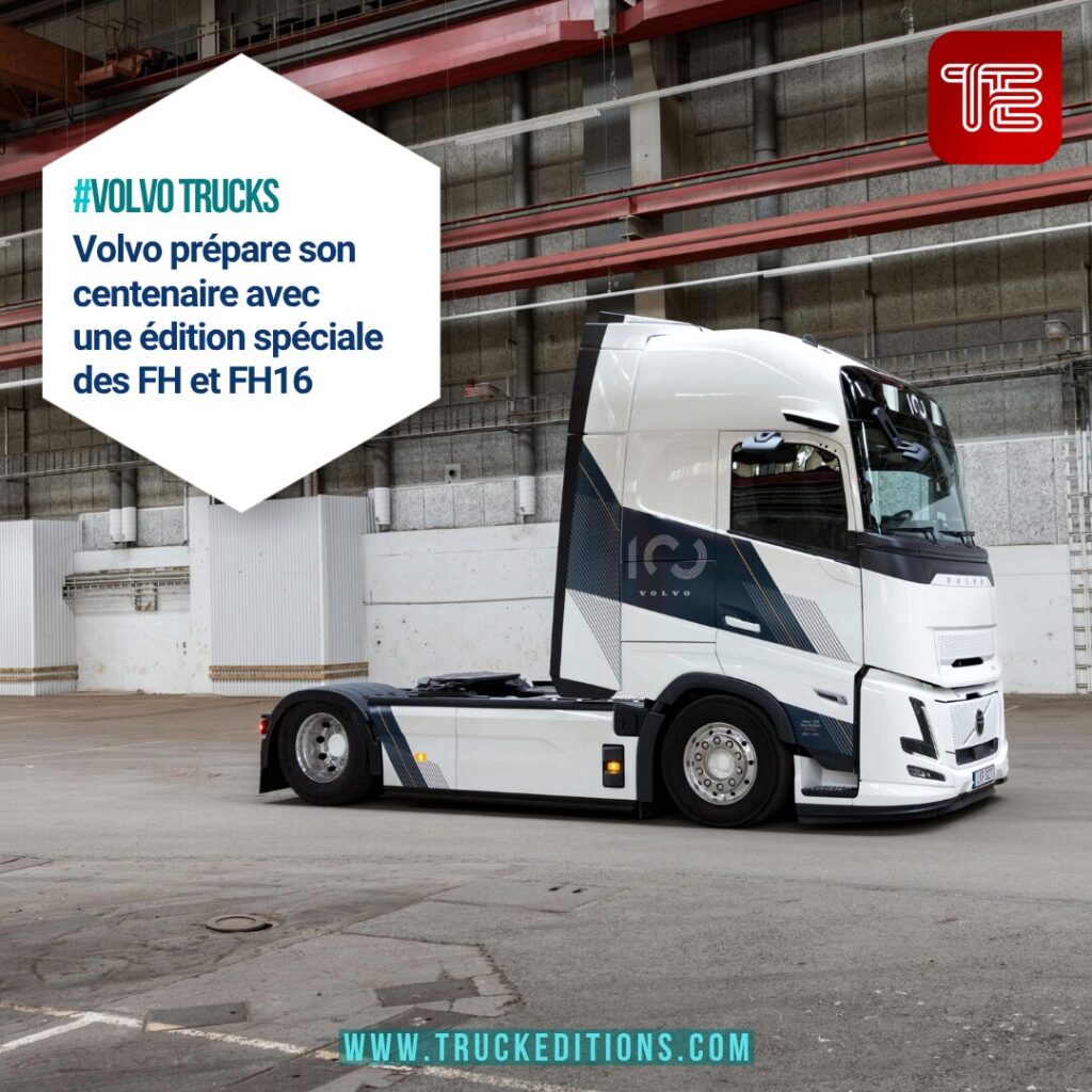 Centenaire de Volvo Trucks : les FH et FH16 auront leur série spéciale