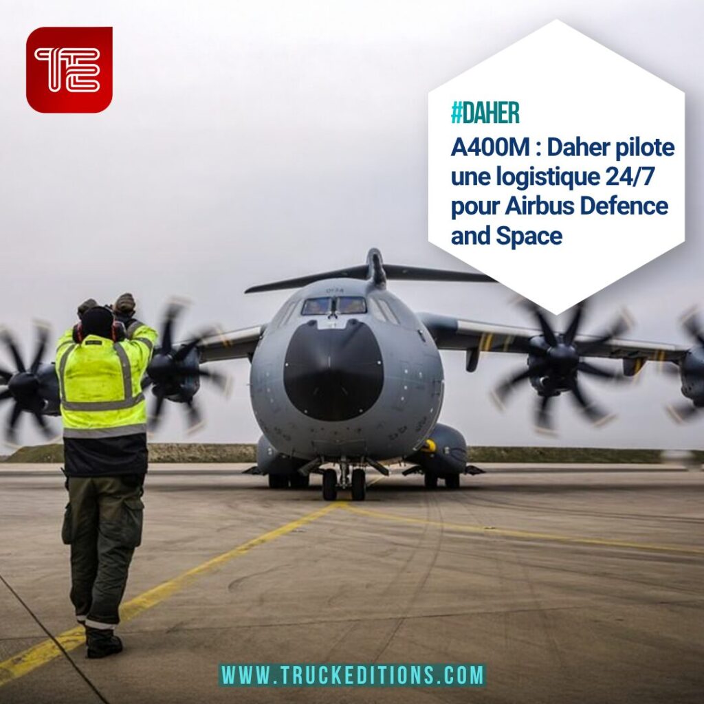 Daher organise le dernier kilomètre logistique des A400M en France et en Allemagne